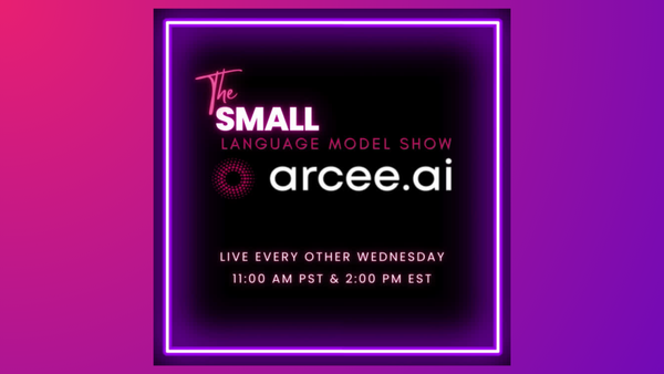 Arcee launches The Small Language Show, first episode goes deep on Model Merging